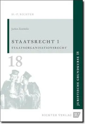 Zenthöfer |  Juristische Grundkurse / Band 18 - Staatsrecht 1 | Buch |  Sack Fachmedien