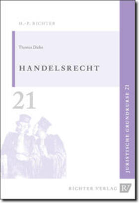 Diehn |  Juristische Grundkurse / Band 21 - Handelsrecht | Buch |  Sack Fachmedien