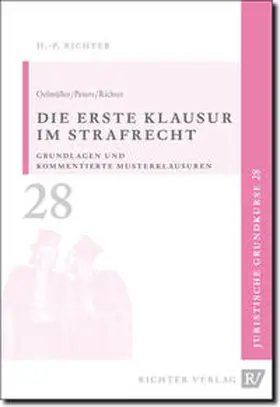 Oelmüller / Peters / Richter |  Juristische Grundkurse / Band 28 - Die erste Klausur im Strafrecht | Buch |  Sack Fachmedien