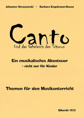 Engelmann-Bason / Strzyzewski |  Canto und das Geheimnis des Tritonus | Buch |  Sack Fachmedien