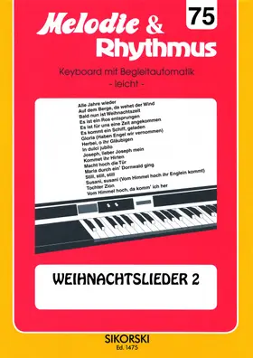  Melodie & Rhythmus, Heft 75: Weihnachtslieder 2 | Sonstiges |  Sack Fachmedien