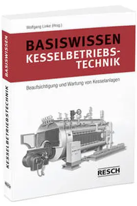 Berger / Graßmann / Gröber |  Basiswissen Kesselbetriebstechnik | Buch |  Sack Fachmedien