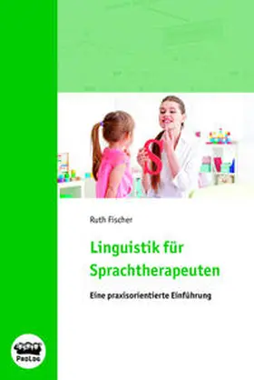 Fischer |  Linguistik für Sprachtherapeuten | Buch |  Sack Fachmedien