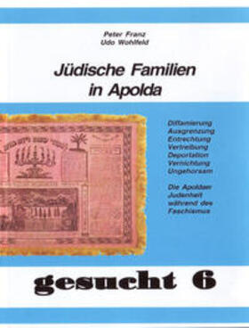 Franz / Wohlfeld |  Jüdische Familien in Apolda | Buch |  Sack Fachmedien