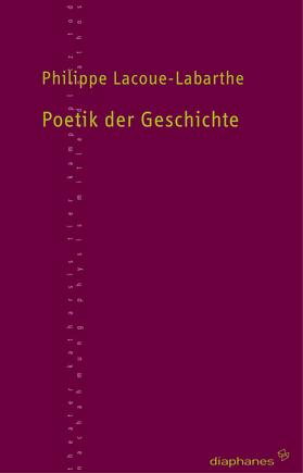 Lacoue-Labarthe |  Poetik der Geschichte | Buch |  Sack Fachmedien