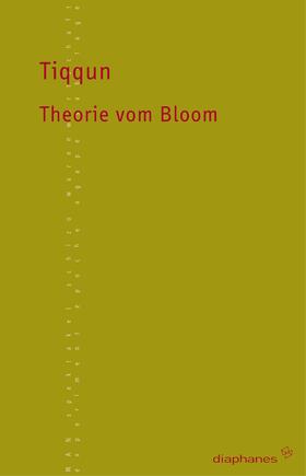 Tiqqun |  Theorie vom Bloom | Buch |  Sack Fachmedien