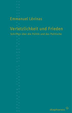 Levinas / Delhom / Hirsch |  Verletzlichkeit und Frieden | Buch |  Sack Fachmedien