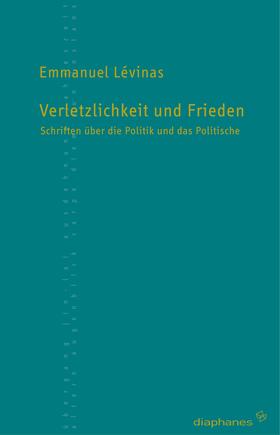 Levinas / Hirsch / Delhom |  Verletzlichkeit und Frieden | Buch |  Sack Fachmedien