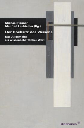 Hagner / Laubichler |  Der Hochsitz des Wissens | Buch |  Sack Fachmedien