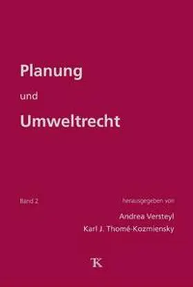 Versteyl / Thomé-Kozmiensky |  Planung und Umweltrecht, Band 2 | Buch |  Sack Fachmedien