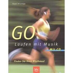 Klumpp / Stall |  GO - Laufen mit Musik - Finden Sie Ihren Rhythmus! | Buch |  Sack Fachmedien