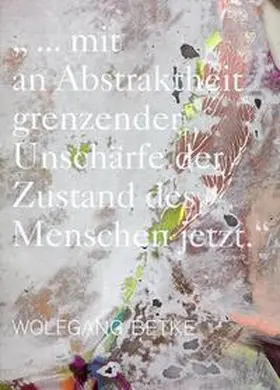 Keiper / Nedo | "...mit an Abstraktheit grenzender Unschärfe der Zustand des Menschen jetzt." | Buch | 978-3-935356-17-6 | sack.de