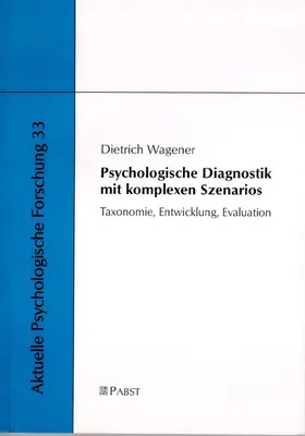 Wagener |  Psychologische Diagnostik mit komplexen Szenarios | eBook | Sack Fachmedien