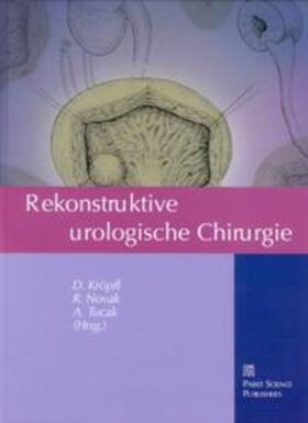 Kröpfl / Noval / Tucak |  Rekonstruktive urologische Chirurgie | Buch |  Sack Fachmedien