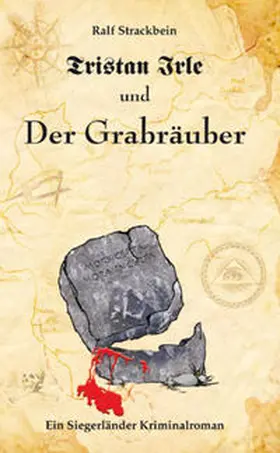 Strackbein |  Tristan Irle und der Grabräuber | Buch |  Sack Fachmedien