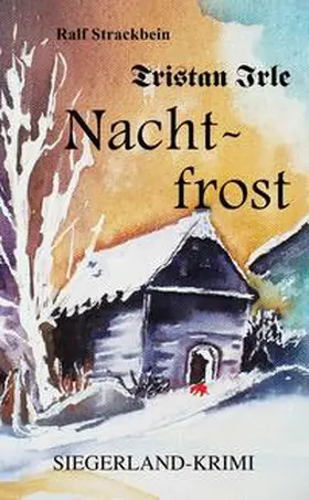 Strackbein |  Tristan Irle - Nachtfrost | Buch |  Sack Fachmedien