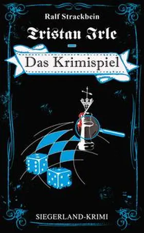 Strackbein | Tristan Irle - Das Krimispiel | Buch | 978-3-935378-49-9 | sack.de