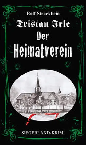 Strackbein |  Tristan Irle - Der Heimatverein | Buch |  Sack Fachmedien