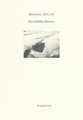 Zeller |  Der Schüler Struwe | Buch |  Sack Fachmedien