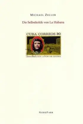 Zeller |  Die Selbstkritik von La Habana im Jahr 1968 | Buch |  Sack Fachmedien