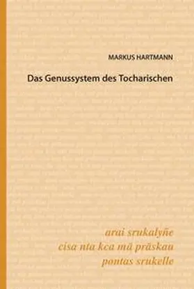 Hartmann |  Das Genussystem des Tocharischen | Buch |  Sack Fachmedien