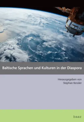 Kessler |  Baltische Sprachen und Kulturen in der Diaspora | Buch |  Sack Fachmedien