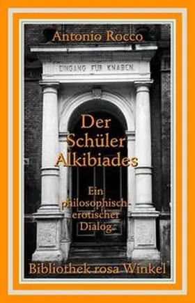 Rocco | Der Schüler Alkibiades | Buch | 978-3-935596-26-8 | sack.de