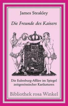 Steakley |  Die Freunde des Kaisers | Buch |  Sack Fachmedien