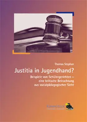 Stephan |  Justitia in Jugendhand? | Buch |  Sack Fachmedien