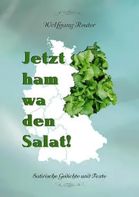 Reuter |  Jetzt ham wa den Salat! | Buch |  Sack Fachmedien