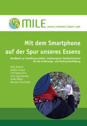 Bartsch / Eisenhardt / Müller |  Mit dem Smartphone auf der Spur unseres Essens | Buch |  Sack Fachmedien