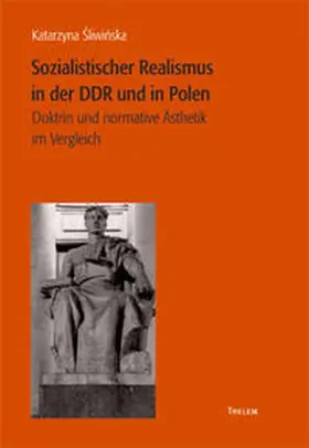 Sliwinska |  Sozialistischer Realismus in der DDR und in Polen | Buch |  Sack Fachmedien