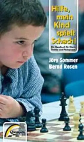 Sommer / Rosen |  Hilfe, mein Kind spielt Schach! | Buch |  Sack Fachmedien