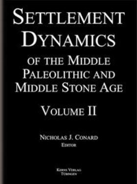 Conard |  Settlement Dynamics of the Middle Paleolithic and Middle Stone Age. Volume II | Buch |  Sack Fachmedien