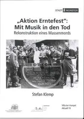 Klemp / Spieker |  "Aktion Erntefest": Mit Musik in den Tod | Buch |  Sack Fachmedien