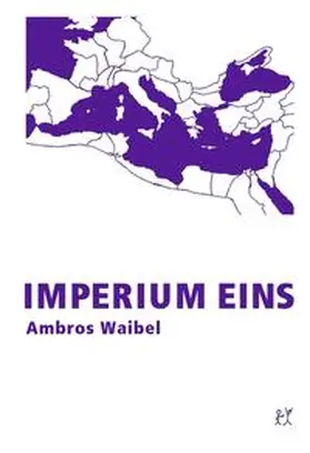 Waibel |  Imperium Eins | Buch |  Sack Fachmedien