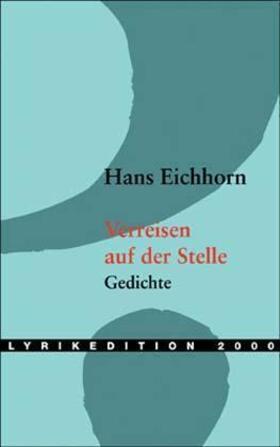 Eichhorn |  Verreisen auf der Stelle | Buch |  Sack Fachmedien