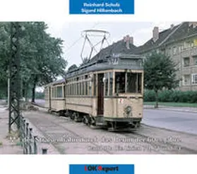 Schulz / Hilkenbach |  Mit der Straßenbahn durch das Berlin der 60er Jahre | Buch |  Sack Fachmedien