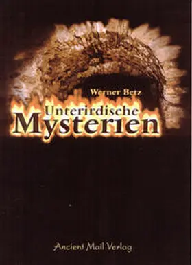 Betz |  Unterirdische Mysterien | Buch |  Sack Fachmedien