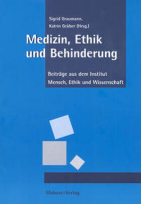 Graumann / Grüber |  Medizin, Ethik und Behinderung | Buch |  Sack Fachmedien