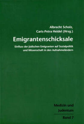 Scholz / Heidel |  Emigrantenschicksale | Buch |  Sack Fachmedien