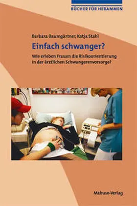 Baumgärtner / Stahl |  Einfach schwanger? | Buch |  Sack Fachmedien