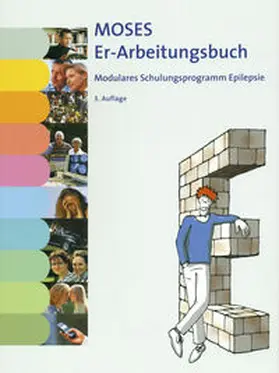 Baier / Dennig / Geiger-Riess |  MOSES Er-Arbeitungsbuch Modulares Schulungsprogramm Epilepsie | Buch |  Sack Fachmedien