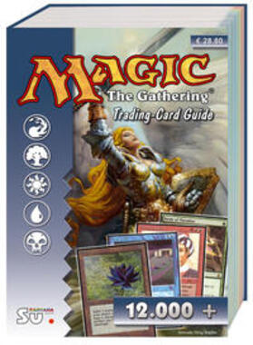Steiner |  Magic: The Gathering - Trading Card Guide | Buch |  Sack Fachmedien