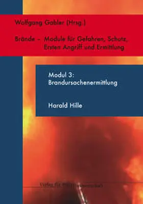 Hille / Gabler |  Modul 3 "Brandursachenermittlung" | Buch |  Sack Fachmedien