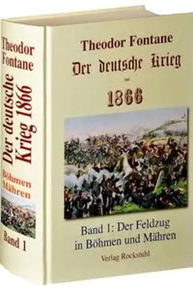 Fontane |  Der deutsche Krieg von 1866 / Der Feldzug in Böhmen und Mähren | Buch |  Sack Fachmedien