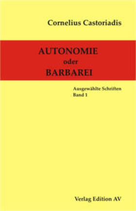 Castoriadis |  Autonomie oder Barbarei | Buch |  Sack Fachmedien