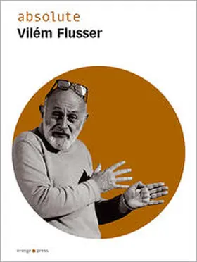 Röller / Wagnermaier |  absolute Vilém Flusser | Buch |  Sack Fachmedien