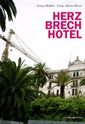 Habbel / Wenzl |  Herzbrechhotel | Buch |  Sack Fachmedien