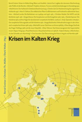 Greiner / Müller / Walter |  Krisen im Kalten Krieg | Buch |  Sack Fachmedien